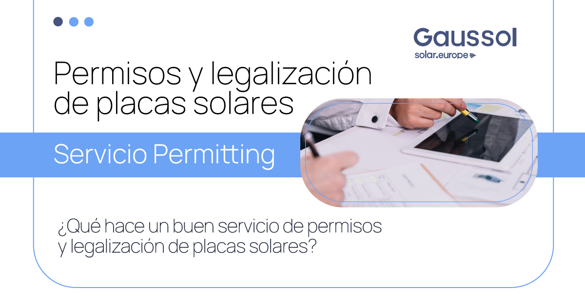 ¿Qué hace un buen servicio de permisos y legalización de placas solares?